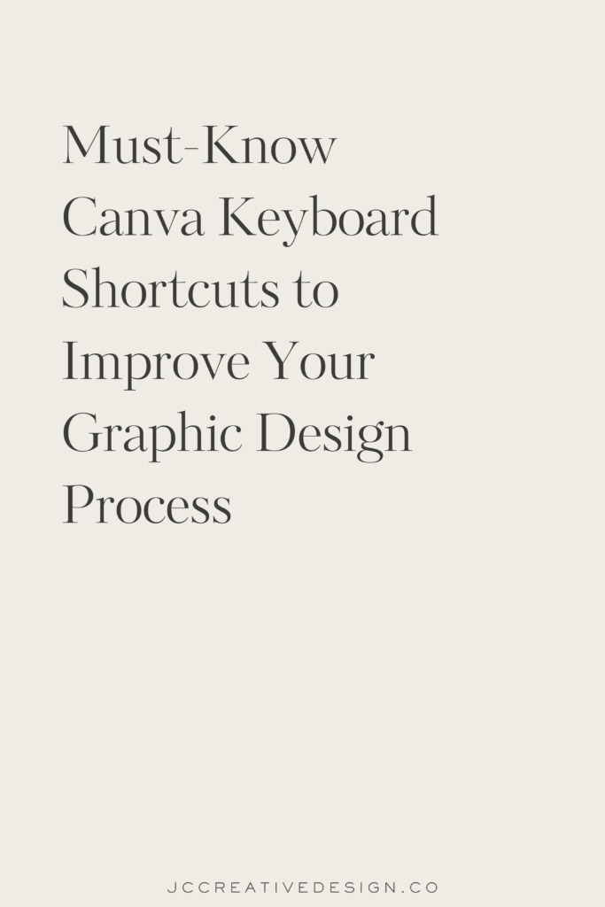 Must-Know Canva Keyboard shortcuts to Improve Your Graphic Design Process Pin option 1